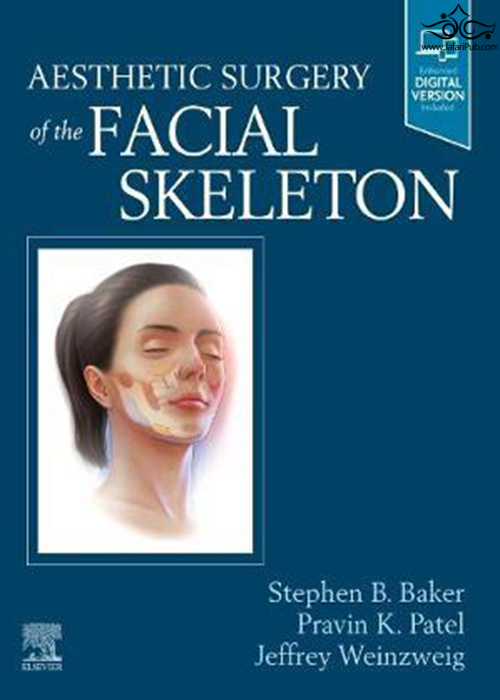 Aesthetic Surgery of the Facial Skeletonجراحی زیبایی اسکلت صورت ELSEVIER